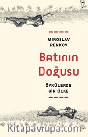 Batının Doğusu <br /> Öykülerde Bir Ülke