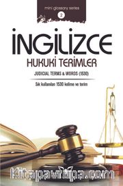 İngilizce Hukuki Terimler <br /> Judicial Terms and Words