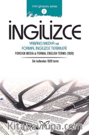 İngilizce Yabancı Medya Ve Formal İngilizce Terimleri <br /> Foreign Media and Formal English Terms 