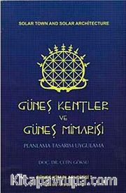Güneş Kentler ve Güneş Mimarisi