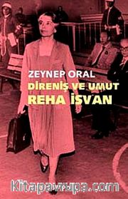 Direniş ve Umut: Reha İsvan