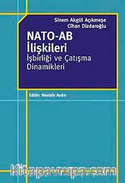 NATO-AB İlişkileri İşbirliği ve Çatışma Dinamikleri