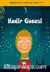 Kadir Gecesi / Mübarek Gün ve Geceler Serisi 5
