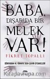 Baba, Dışarıda Bir Melek Var! & Dünyadan ve Türkiye'den Şehir Efsaneleri
