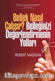 Bellek Nasıl Çalışır? Belleğinizi Değerlendirmenin Yolları