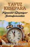 Kimseler Geçmiyor Sokağımızdan