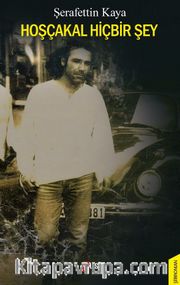 Hoşçakal Hiçbir Şey