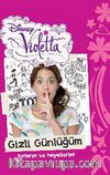 Disney Violetta Gizli Günlüğüm Sırlarım ve Hayallerim