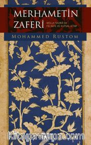 Merhametin Zaferi <br /> Molla Sadra'da Felsefe ve Kutsal Kitap