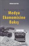 Teorik ve Pratik Açıdan Medya Ekonomisine Bakış