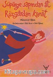 Süpürge Sapından At Rüzgardan Kanat
