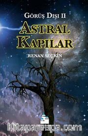 Astral Kapılar (Görüş Dışı II)