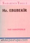 Hz. Ebubekir / Sahabinin Yolu - 1