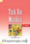 Türk Din Musikisi El Kitabı 