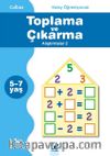 Kolay Öğreniyorum - Toplama ve Çıkarma Alıştırmalar 2 (5-7 Yaş)