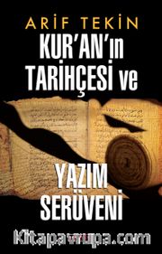 Kur’an’ın Tarihçesi ve Yazım Serüveni