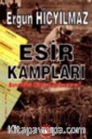 Esir Kampları / Bana Biraz Hürriyet Yollar mısın?..
