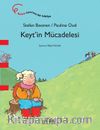 Keyt’in Mücadelesi
