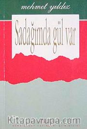 Sadağında Gül Var