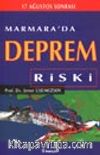 Marmara'da Deprem Riski / 17 Ağustos Sonrası