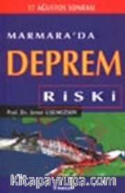 Marmara'da Deprem Riski / 17 Ağustos Sonrası