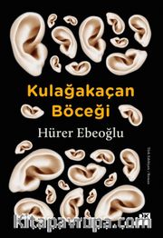 Kulağakaçan Böceği