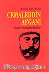 Cemaleddin Afgani, Hayatı ve Etrafındaki Şüpheler