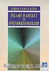 İslami Hareket ve Önündeki Engeller