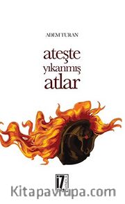 Ateşte Yıkanmış Atlar