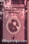 İstiklal Harbimizde İttihat Terakki ve Enver Paşa 2 cilt takım