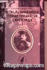 İstiklal Harbimizde İttihat Terakki ve Enver Paşa 2 cilt takım
