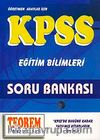 KPSS 2010 Eğitim Bilimleri Soru Bankası