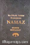 En Büyük Saadet Kaynağımız Namaz