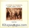 Atatürk ve Trabzon (Fotoğraflar - Belgeler - Demeçler) (Ciltli)