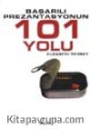 Başarılı Prezantasyonun 101 Yolu