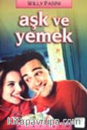 Aşk ve Yemek