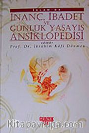 İslam'da İnanç,İbadet ve Günlük Yaşayış Ansiklopedisi (4 Cilt)