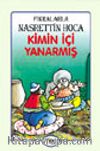 Kimin İçi Yanarmış