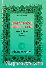 Üç Aylar ve Fazileti (cep boy) <br /> Mübarek Günler ve Geceler