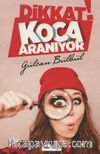 Dikkat! Koca Aranıyor