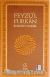 Feyzü'l Furkan Kur'an-ı Kerim (Orta Boy - Sadece Mushaf - Mıklepli)