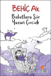 Bulutlara Şiir Yazan Çocuk