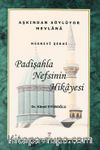 Padişahla Nefsinin Hikayesi