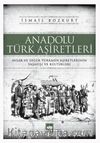 Anadolu Türk Aşiretleri & Avşar ve Diğer Türkmen Aşiretlerinin Yaşayışı ve Kültürleri