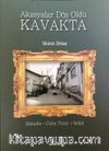 Akasyalar Düş Oldu Kavakta