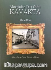 Akasyalar Düş Oldu Kavakta