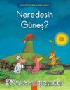Neredesin Güneş? / Sevimli Küçüklerin Maceraları
