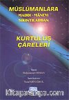 Müslümanlara Maddi ve Manevi Sıkıntılardan Kurtuluş Çareleri