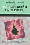 Kelamın İşlevselliği ve Günümüz Kelam Problemleri