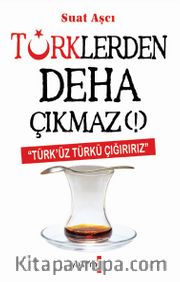 Türklerden Deha Çıkmaz (!)